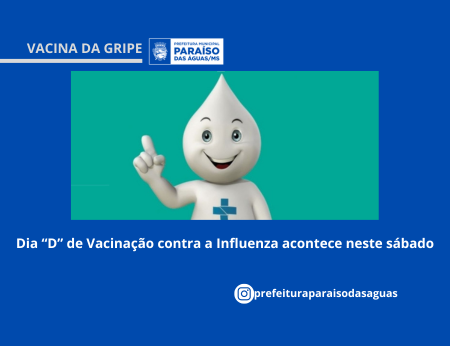 Imagem de compartilhamento para o artigo Prefeitura realiza Dia D de cacinação contra a Influenza neste sábado em Paraíso das Águas da MS Todo dia